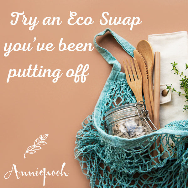 Try an Eco Swap you’ve been putting off!